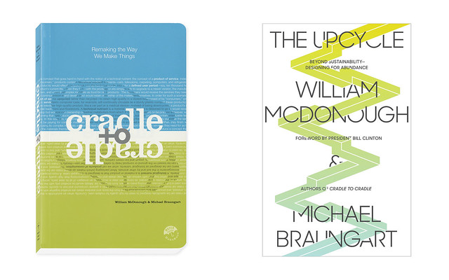 Book covers side by side: Cradle to Cradle, blue fading to green with the second “cradle” printed upside down, and The Upcycle, white with a green-to-yellow zigzag running through the title.