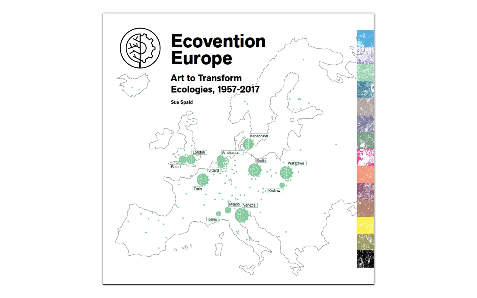 Ecovention Europe: Art to Transform Ecologies, 1957–2017 catalog cover, with a green-dotted map of Europe and a column of color tabs down the right edge