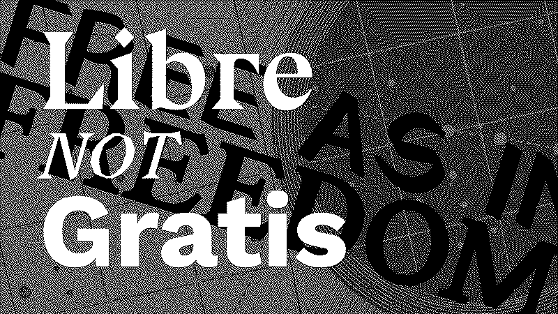 Presentation slide: “Libre NOT Gratis” over a faded globe and star-map background